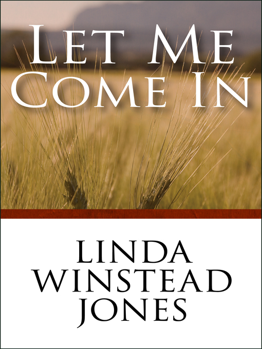 Title details for Let Me Come In by Linda Winstead Jones - Available